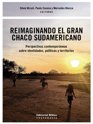 cover image of Reimaginando el Gran Chaco sudamericano
